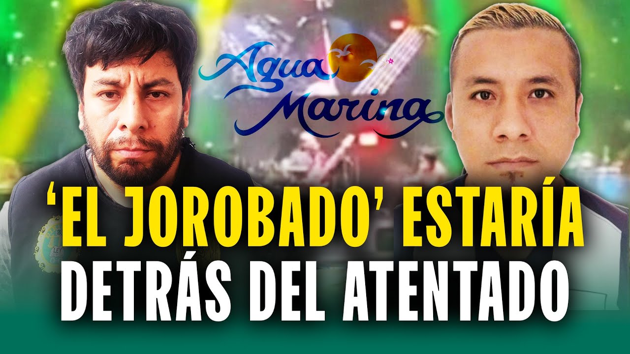 Gerente de productora del concierto de Agua Marina estaría vinculado con 'El Jorobado'