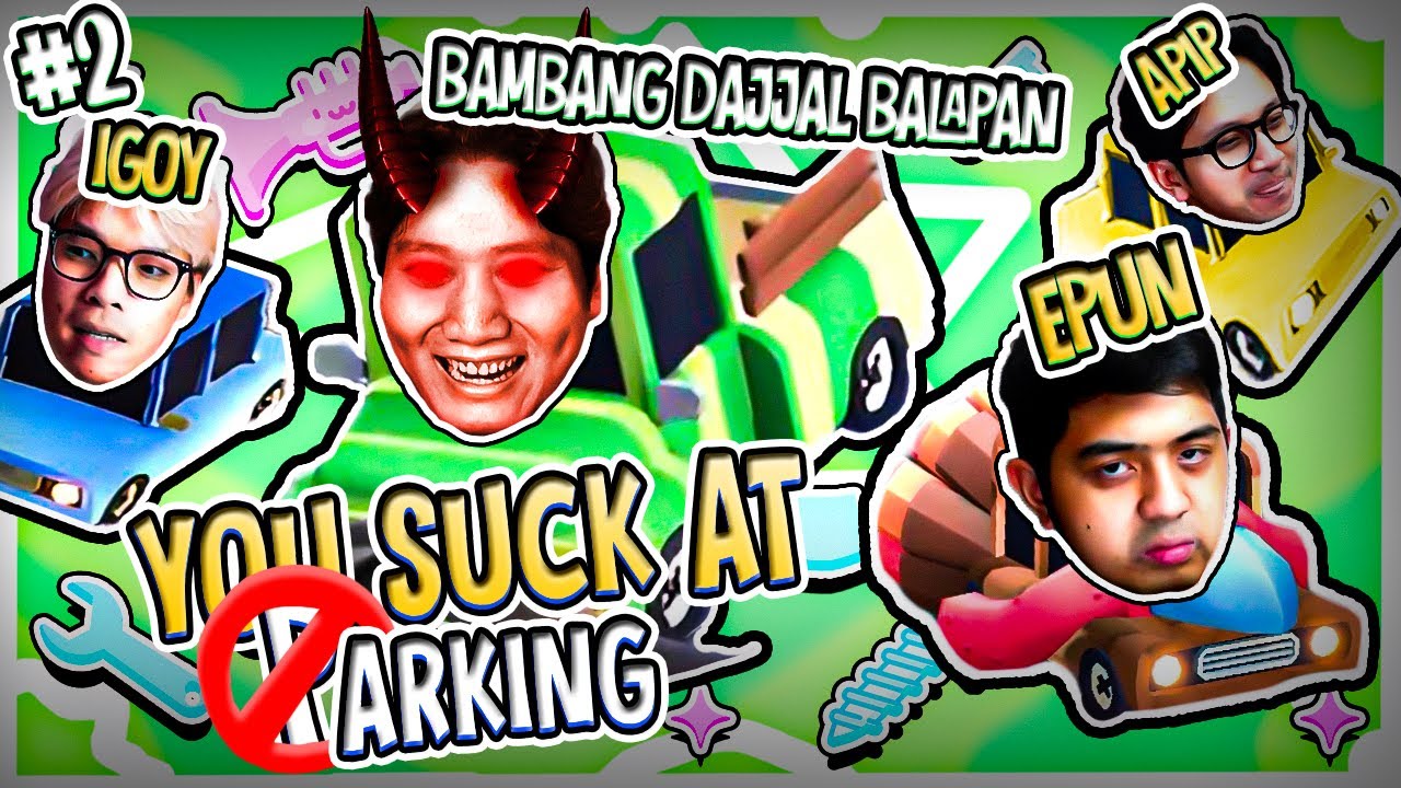 BAMBANG DAJJAL BALAPAN - You Suck At Parking Indonesia Funny Moments