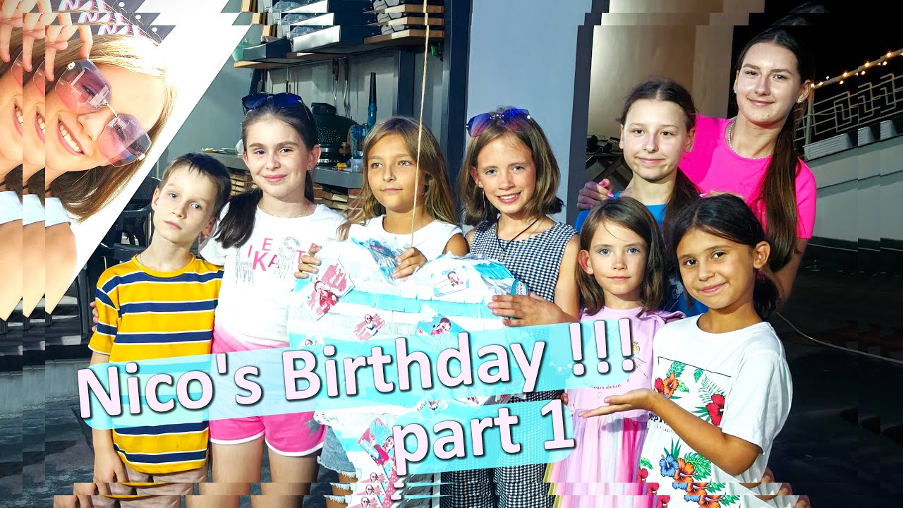 Nico's Birthday  😘🥳🎁🎂💖 - birthday party , relax