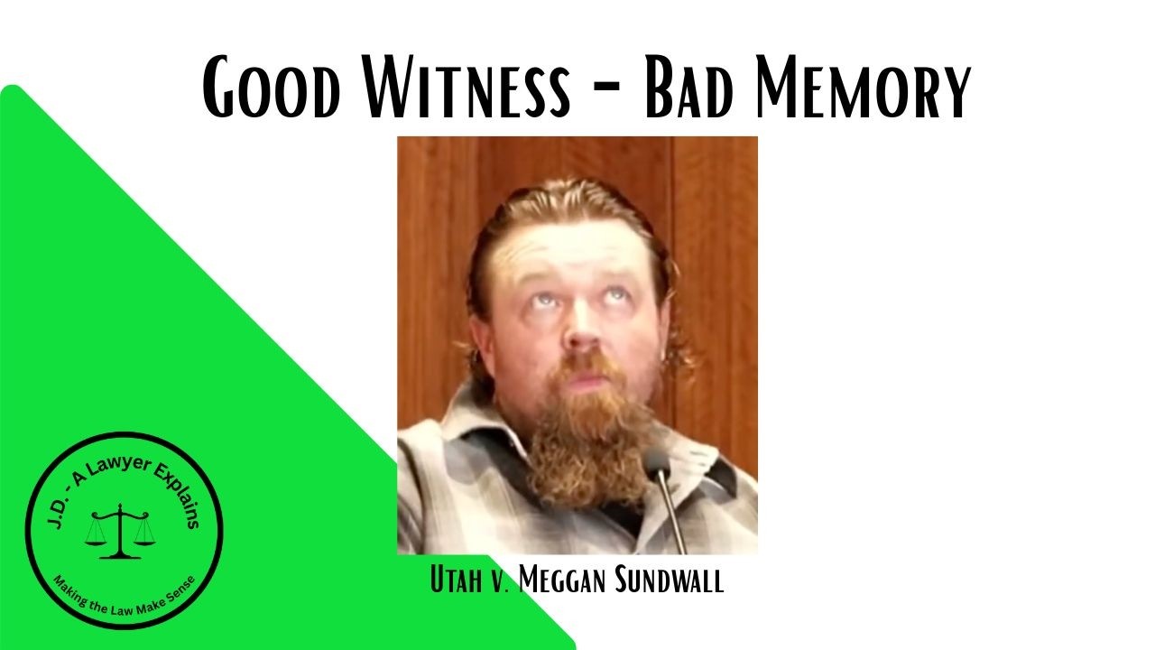 Sundwall Trial: This Witness Was Unprepared… and Still Helped the Prosecution