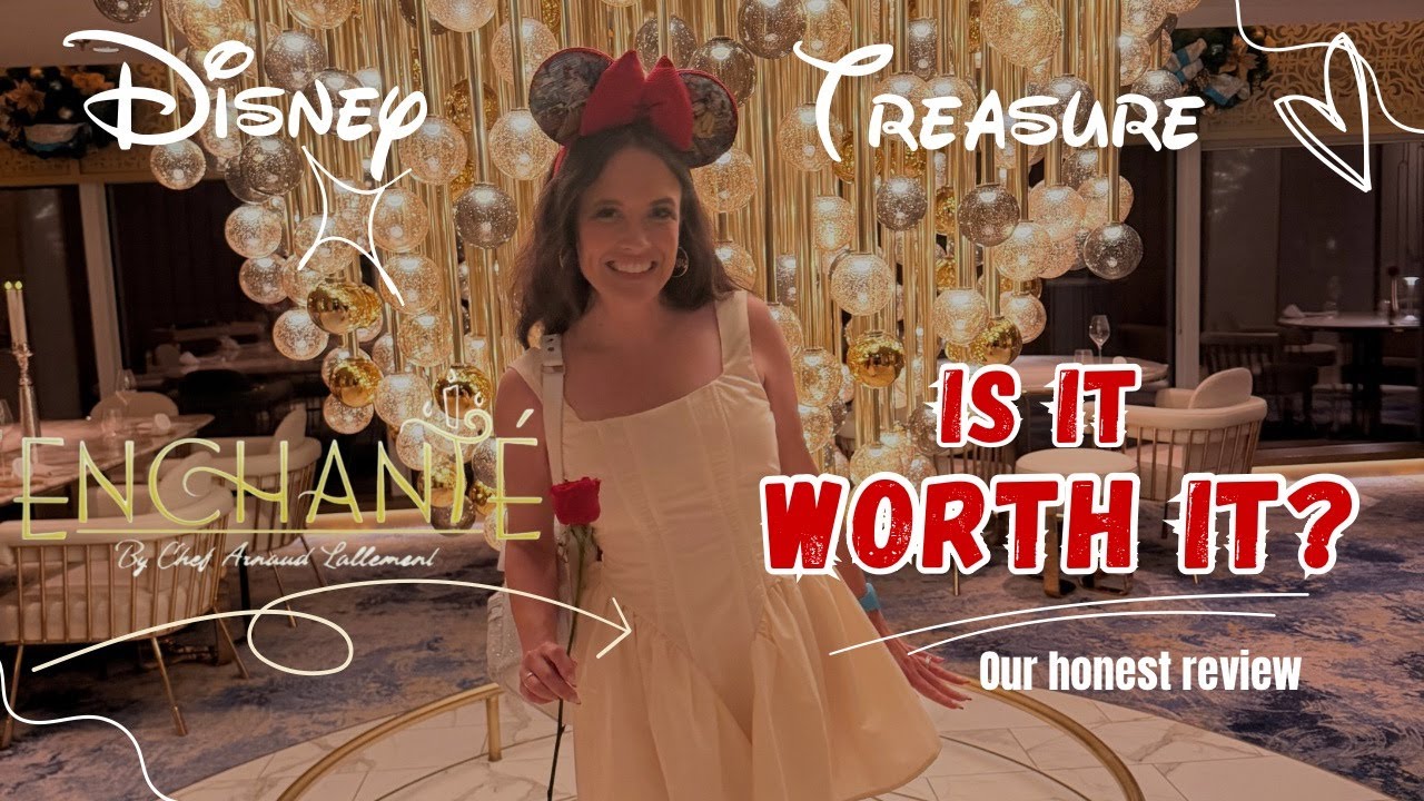 Is Enchanté Worth It? Disney Treasure’s Most Luxurious Dining Experience | Full Review