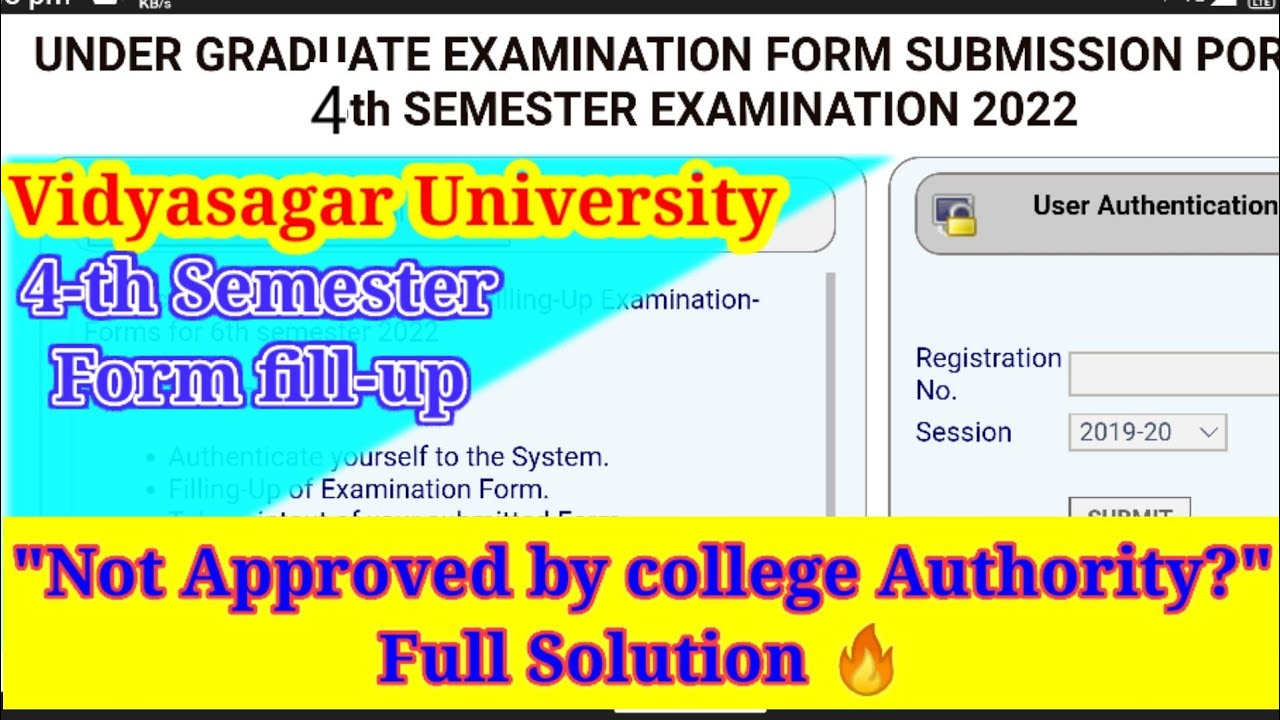 Vidyasagar University 4th semester form fill up (CBCS) . Form not approved by college : What to DO ?