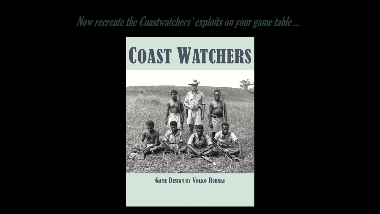 Coast Watchers Teaser from Designer Volko Ruhnke