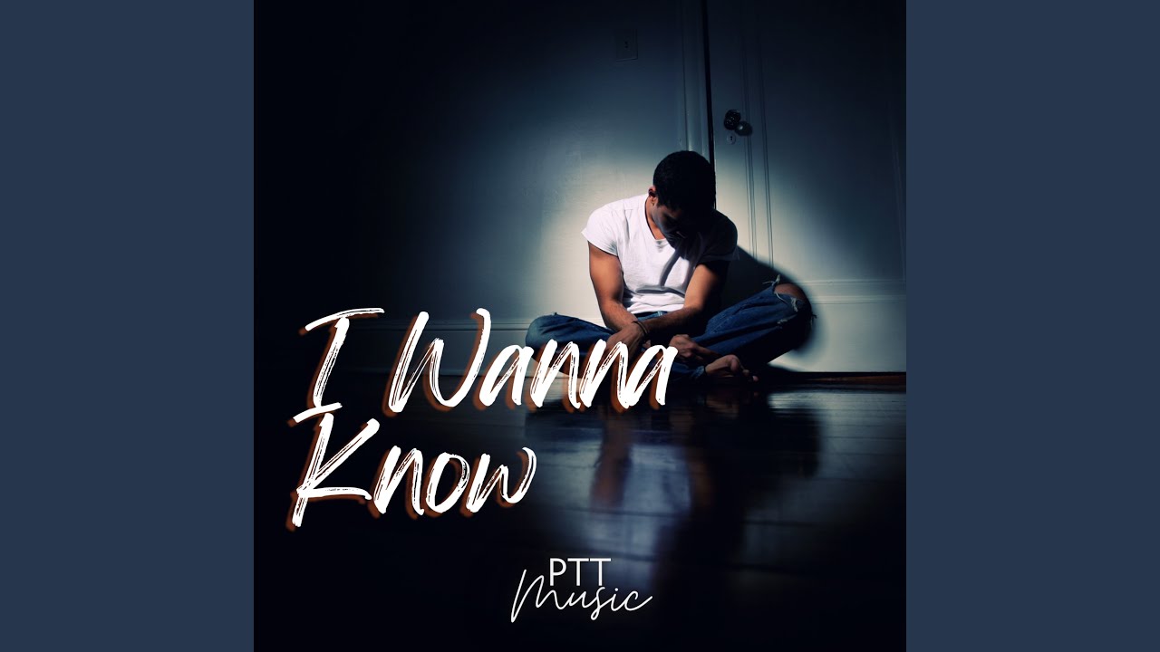 I Wanna Know