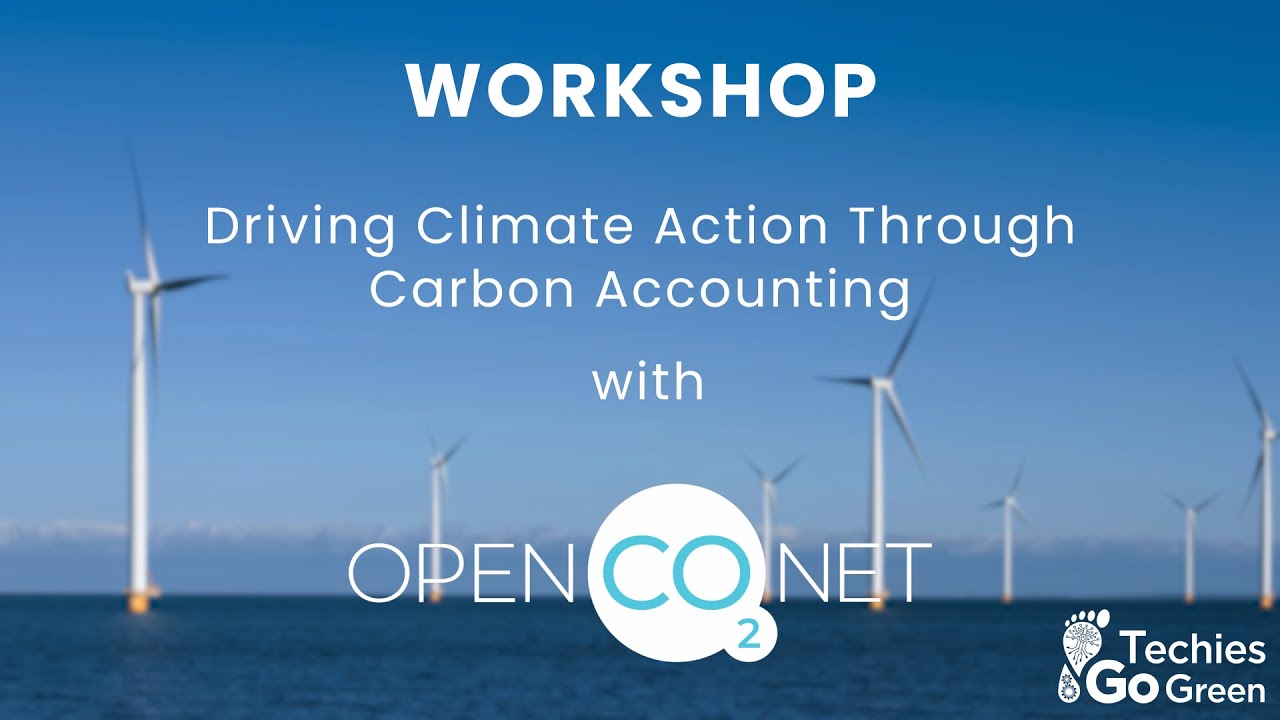 Techies Go Green Carbon Accounting Workshop With OpenCO2net