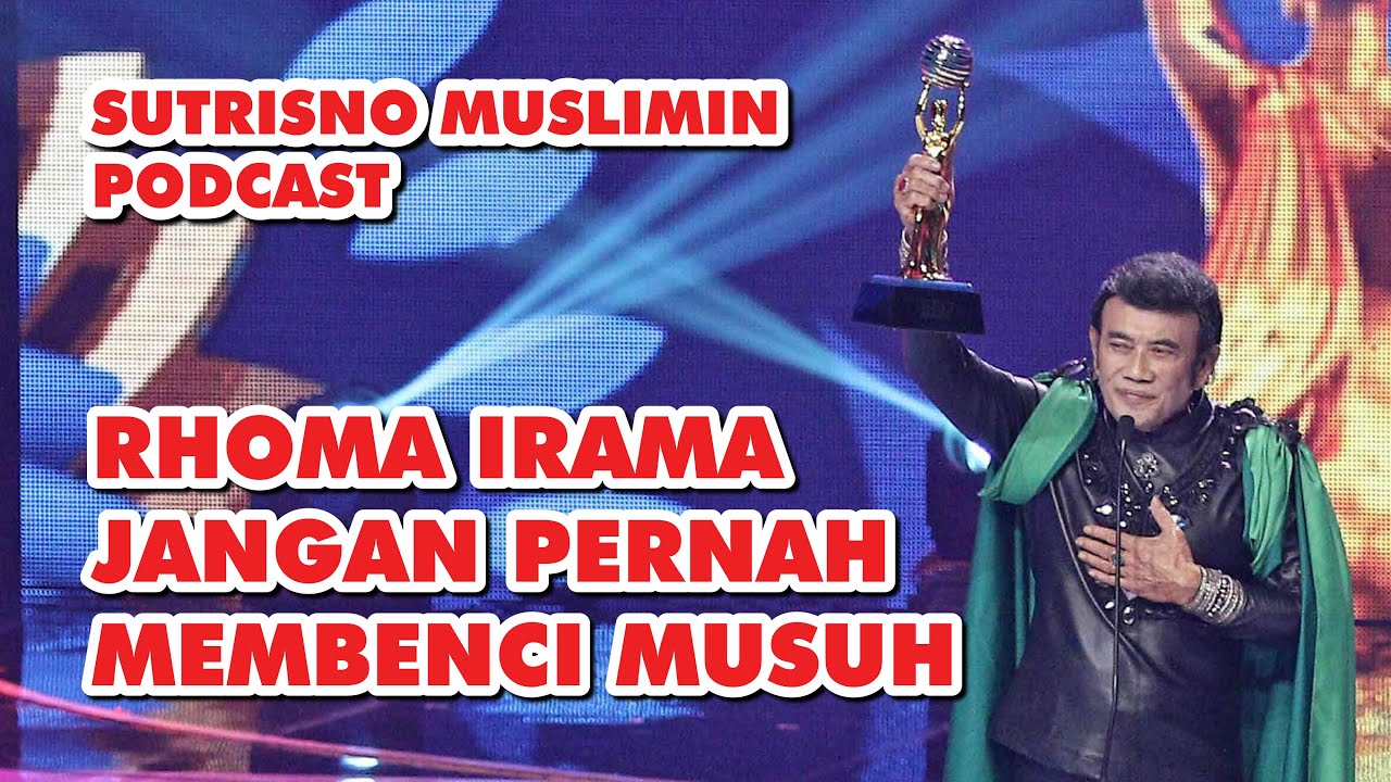 PESAN BANG H. RHOMA IRAMA JANGAN PERNAH MEMBENCI MUSUH - 28/01/2021