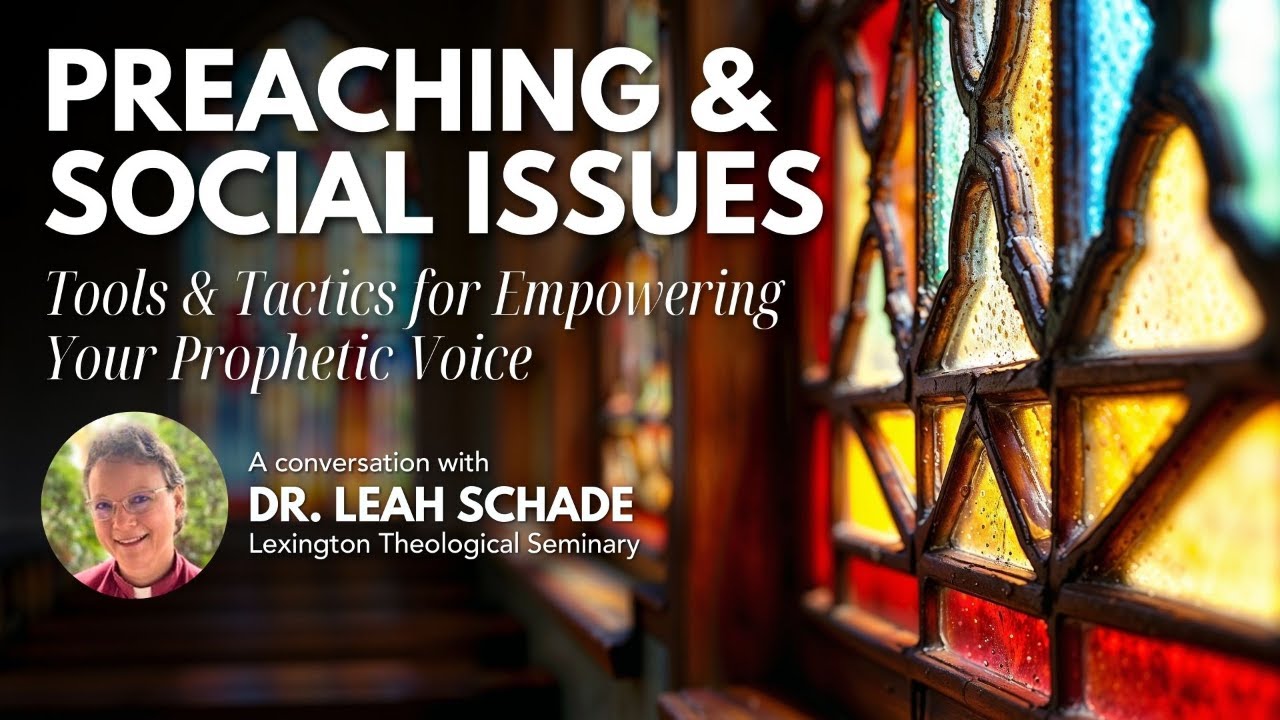 How Do You Preach When Everything Feels Political? with Dr. Leah Schade