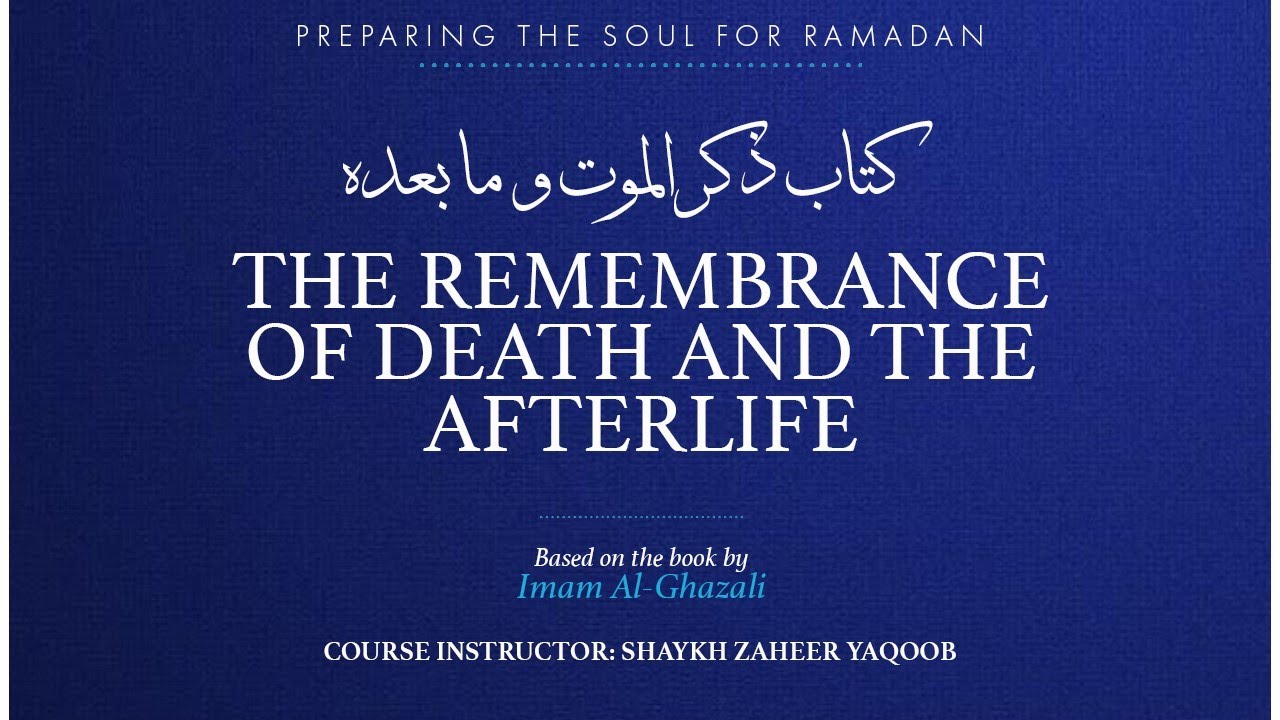 Remembrance of Death & The Afterlife Lesson 1