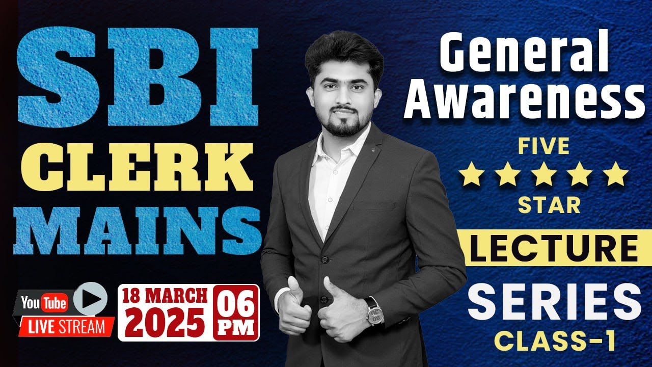 SBI Clerk / PO Mains General Awareness Five Star 🌟🌟🌟🌟🌟 Lecture Series Class 1 By Akshay Cholke