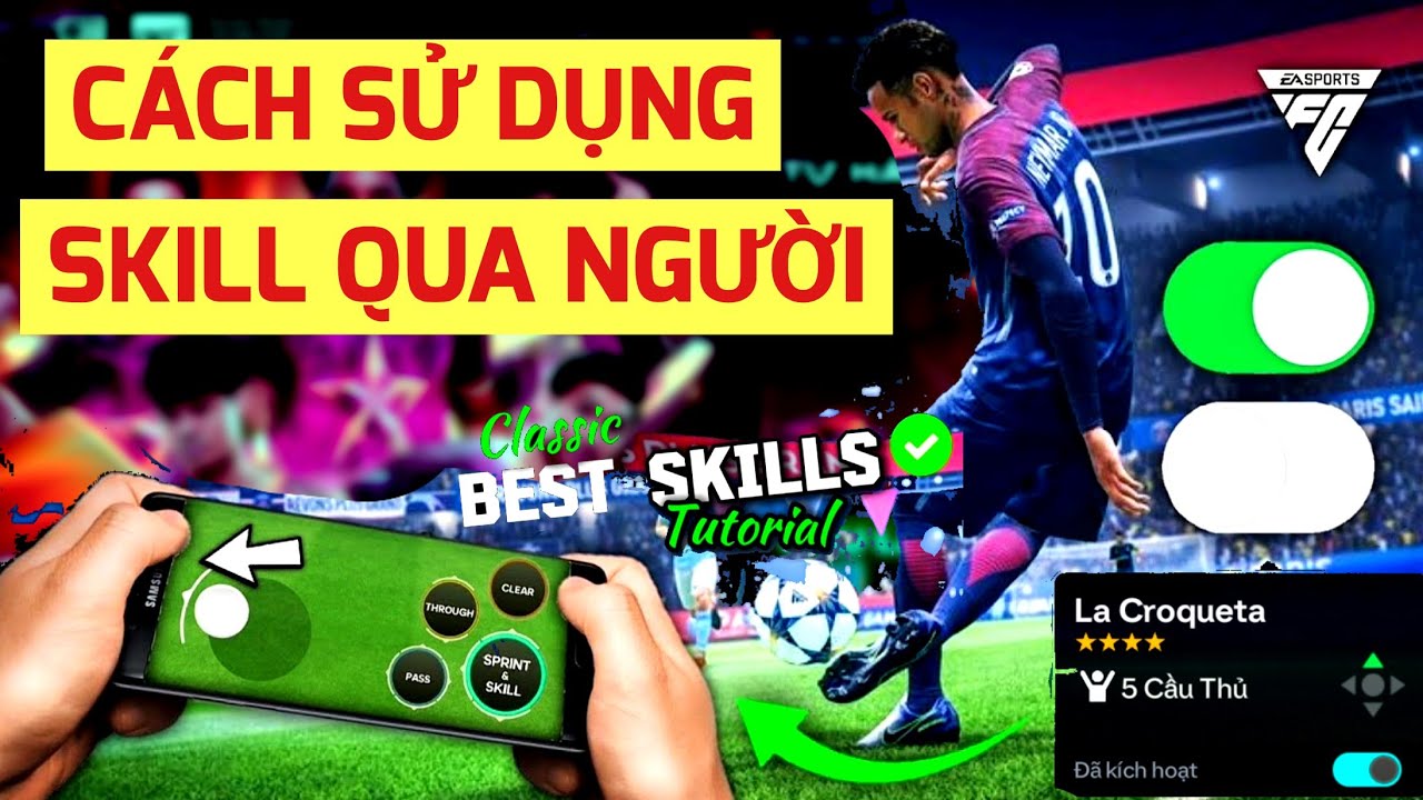 🔥 FC MOBILE VIỆT NAM | CÁCH CÀI ĐẶT VÀ SỬ DỤNG SKILL QUA NGƯỜI HIỆU QUẢ NHẤT 