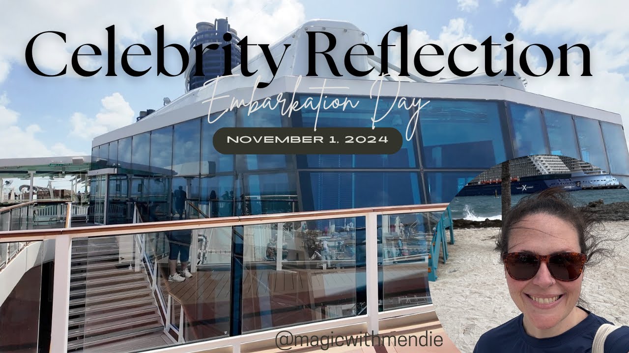Embarking the Celebrity Reflection!