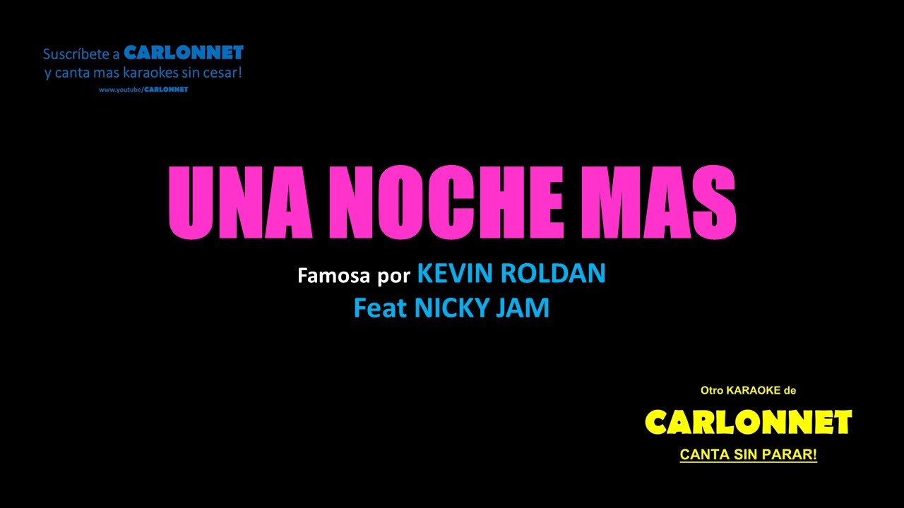 Una noche mas - Kevin Roldan feat Nicky Jam (Karaoke)
