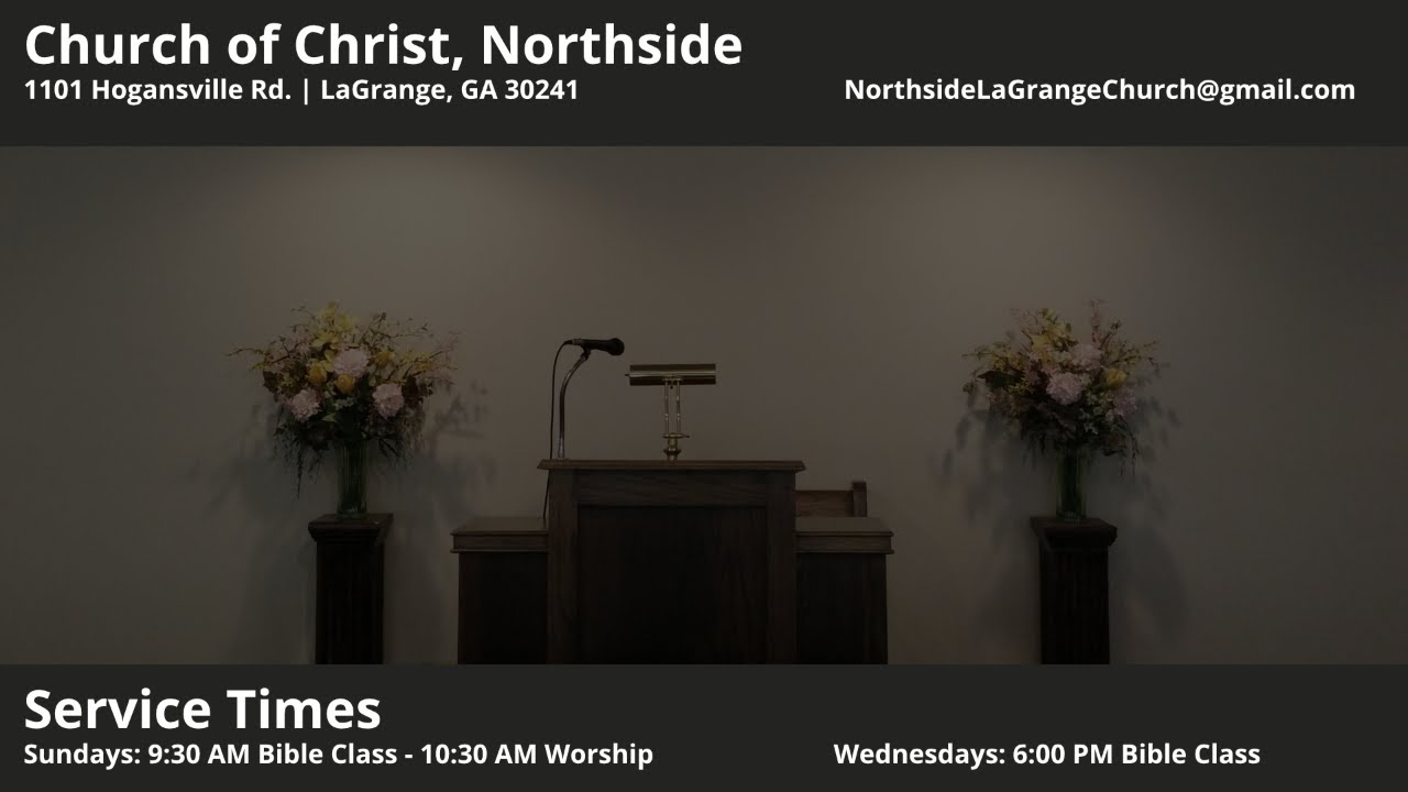 Northside LaGrange Church of Christ Livestream for 1-4-26