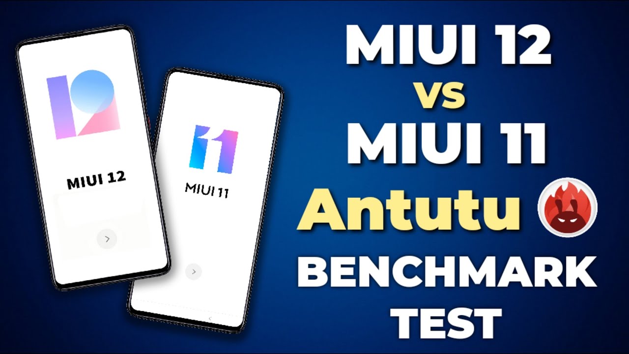 Miui 12 Antutu Benchmark & Geekbench 5 Test | Miui 12 vs Miui 11 Comparison