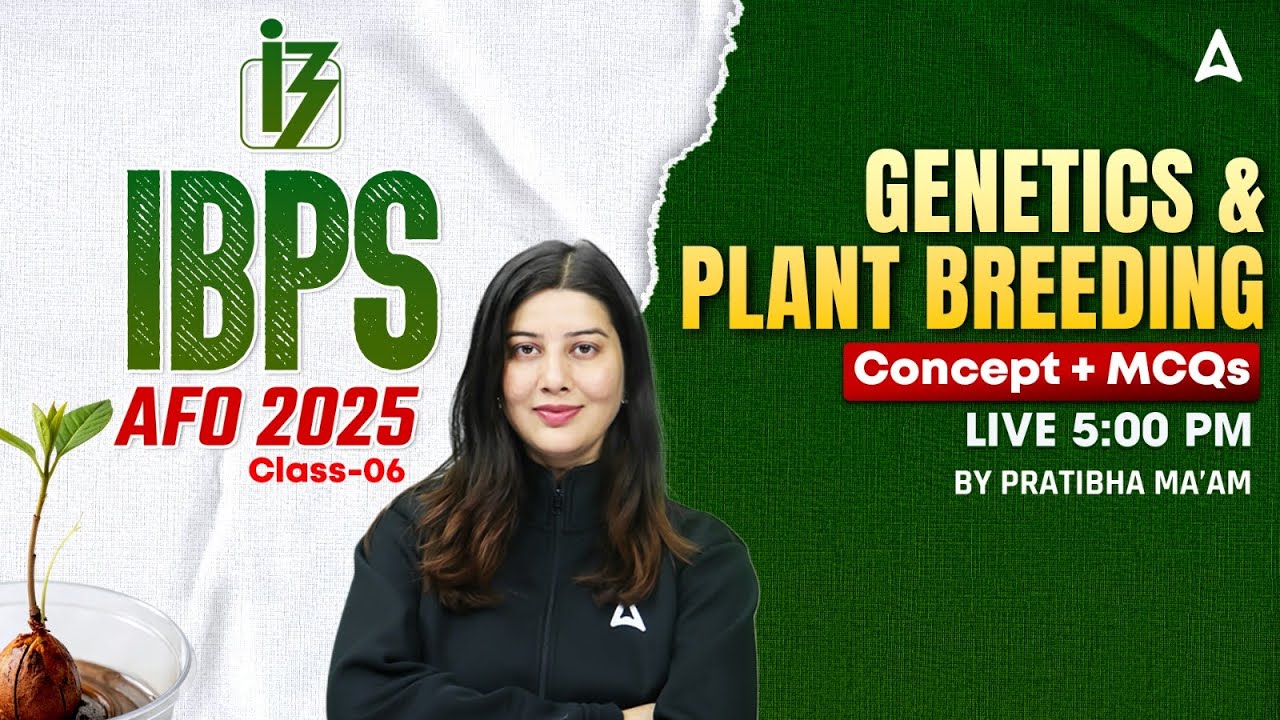 IBPS AFO Classes 2025 | Genetics & Plant Breeding Concept + MCQS | Class-06 | By Pratibha Mam