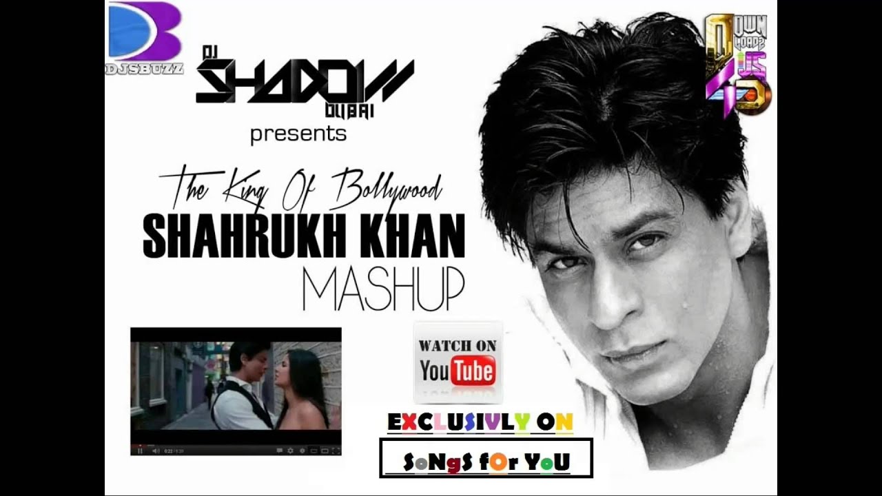 Shah Rukh Khan 2015 Mashup - DJ Shadow