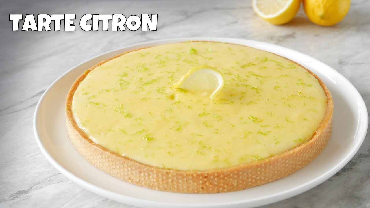 La Meilleure TARTE au CITRON - Une Recette Facile et Inratable!