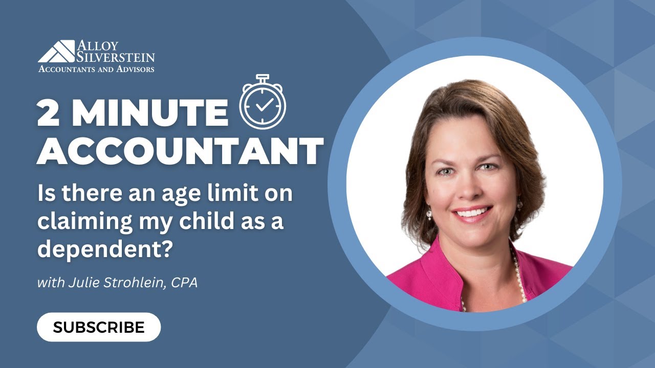 Is there an age limit on claiming my child as a dependent? | 2 Minute Accountant