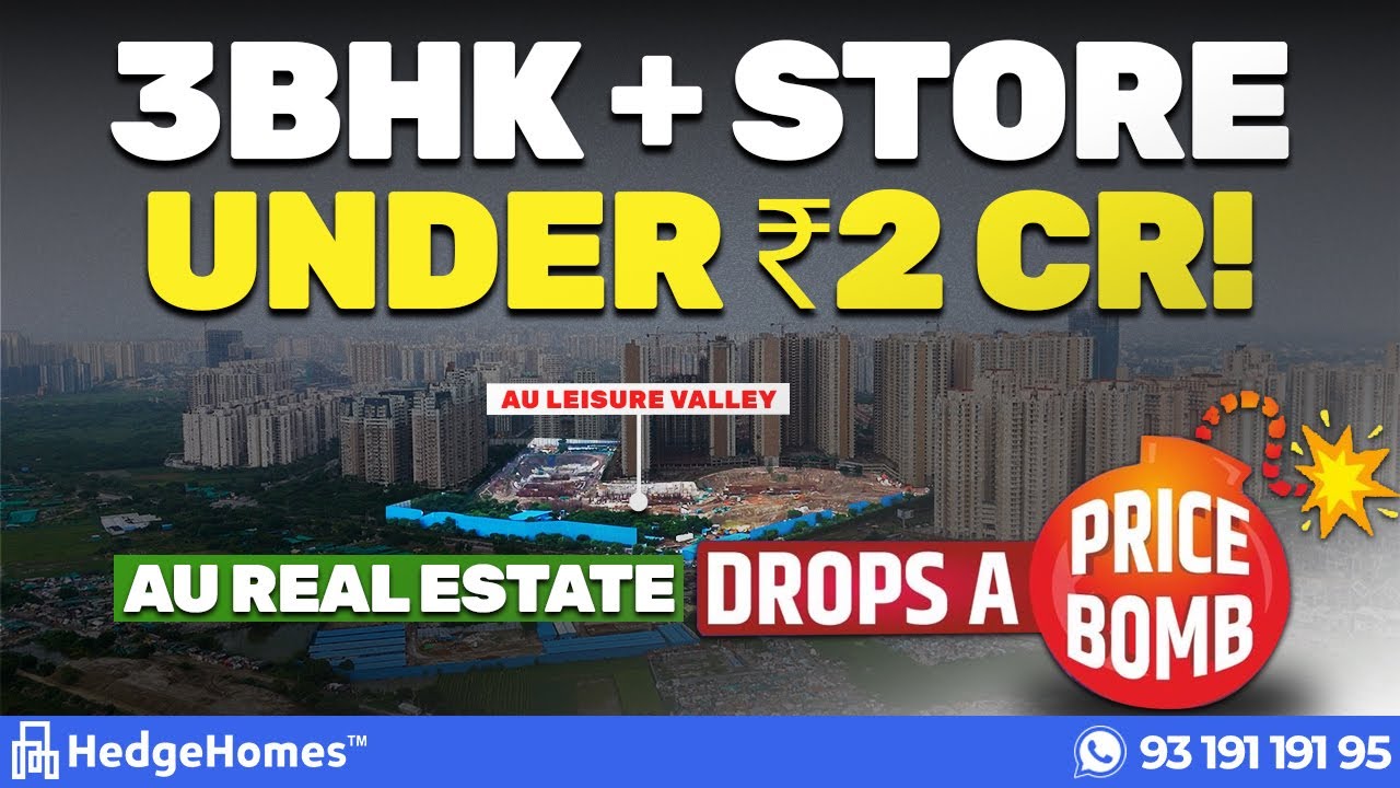 AU Real Estate Drops a Bombshell in Noida Extension! AU Leisure Valley ₹7979 psf Changes Everything