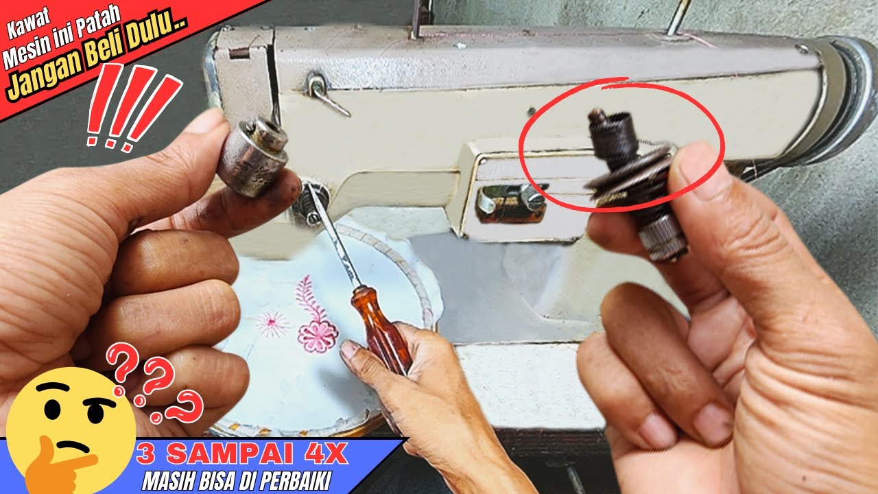 CARA MEMPERBAIKI MESIN BORDIR YANG KAWATNYA PATAH