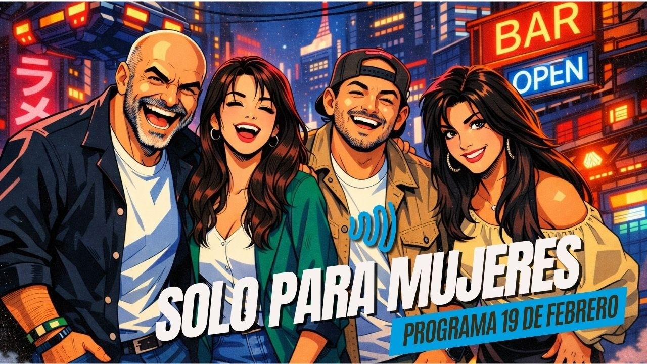SOLO PARA MUJERES 19 DE FEBRERO 2026
