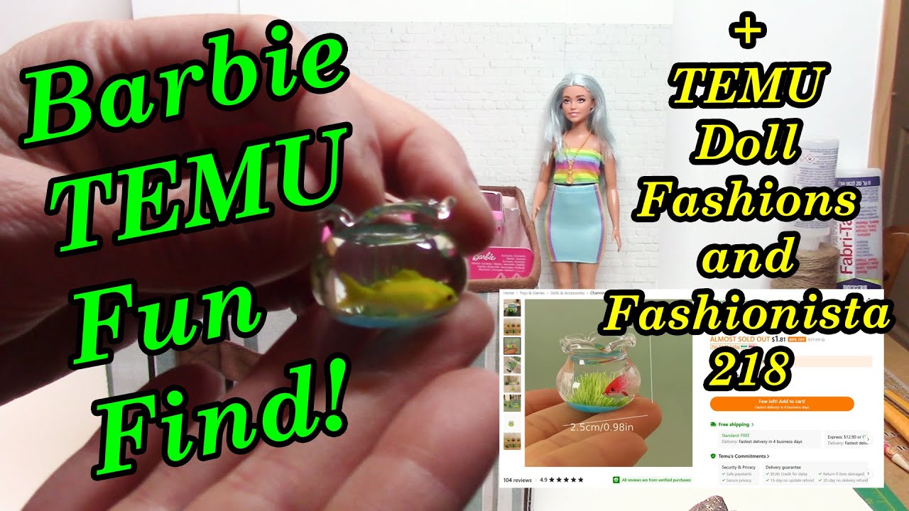 Barbie TEMU FASHIONS and Fun Find plus Fashionista 218