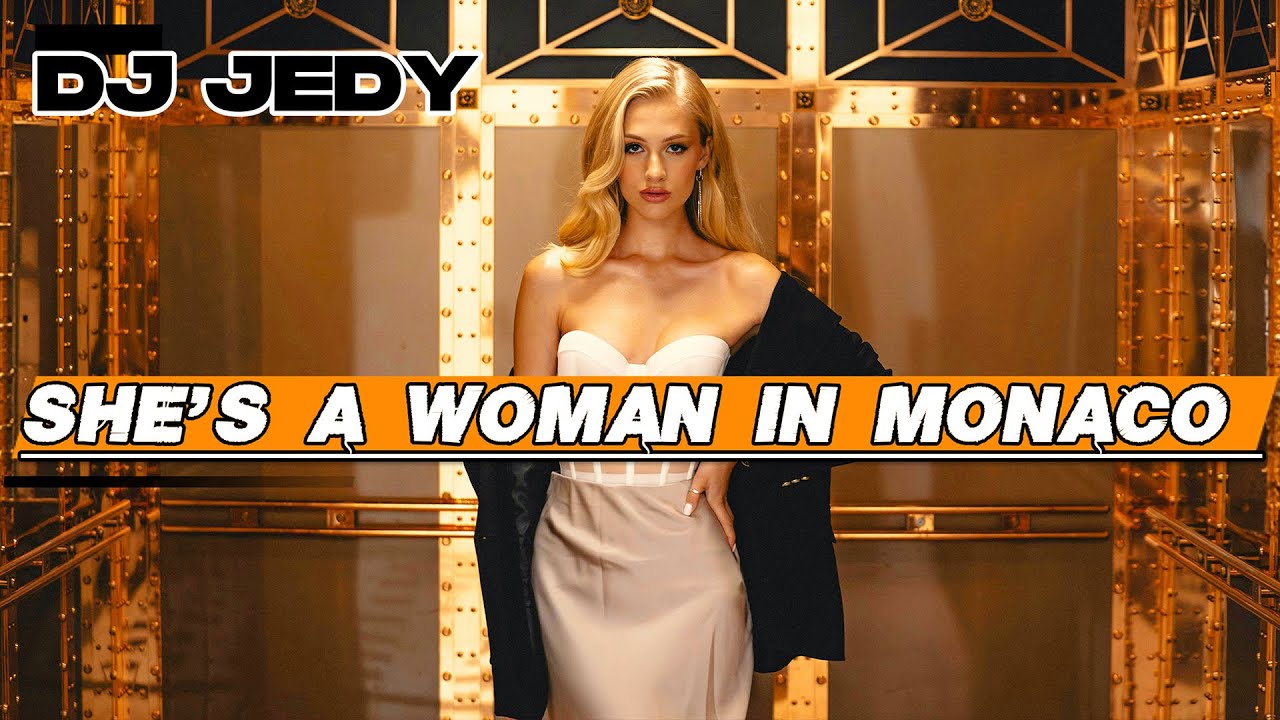 DJ JEDY - She's a Woman in Monaco (Official Music Video) | A Luxury Deep House Story