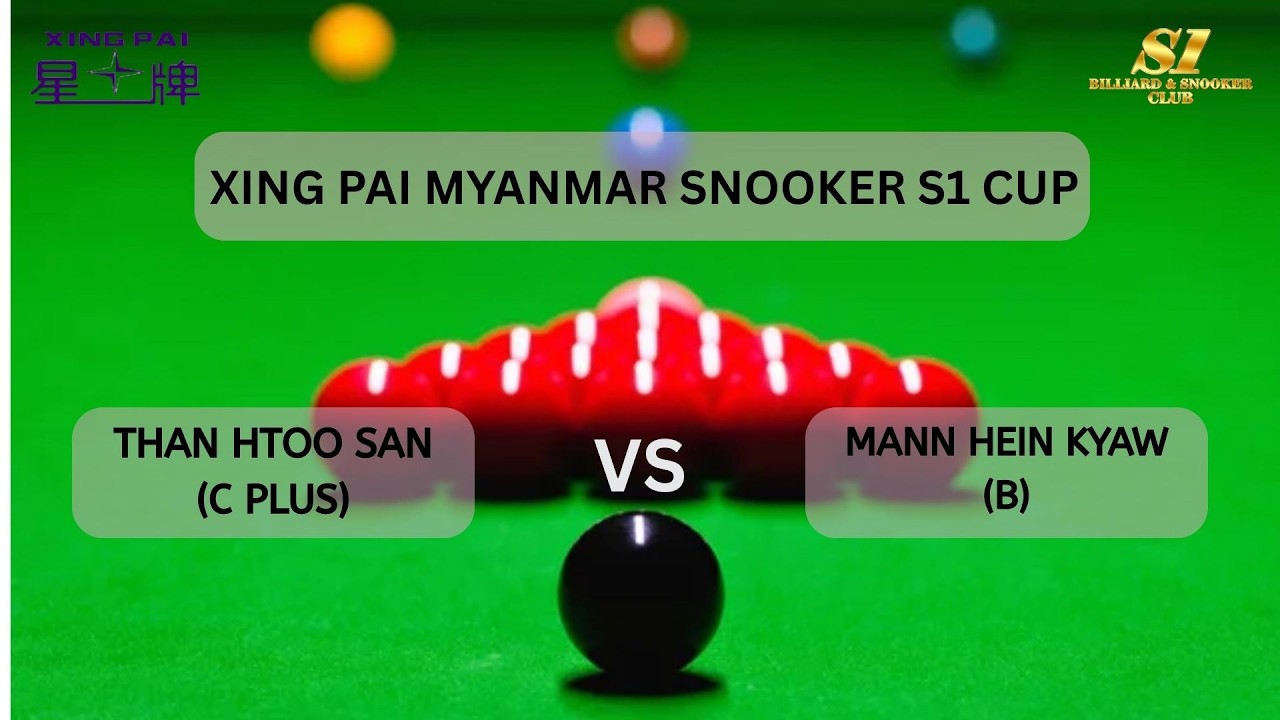 XING PAI MYANMAR SNOOKER S1 CUP