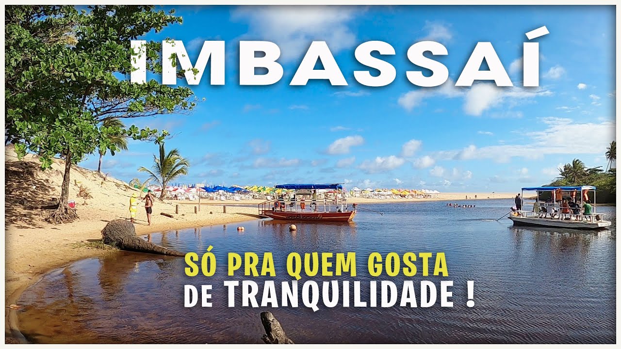 IMBASSAÍ  - Quando Você For Vai Querer VOLTAR SEMPRE | A 1:20h de Salvador-Ba.