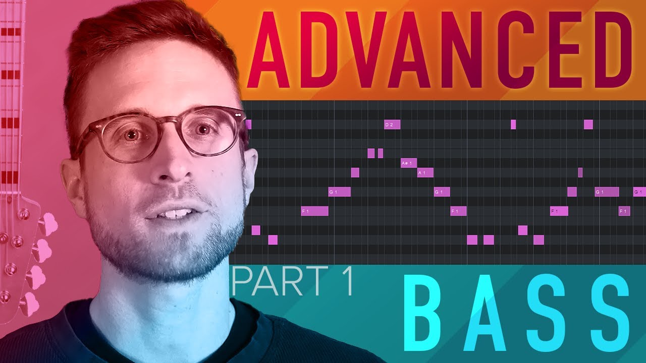 How to Write Advanced MIDI Basslines (Part 1) - Essential Knowledge