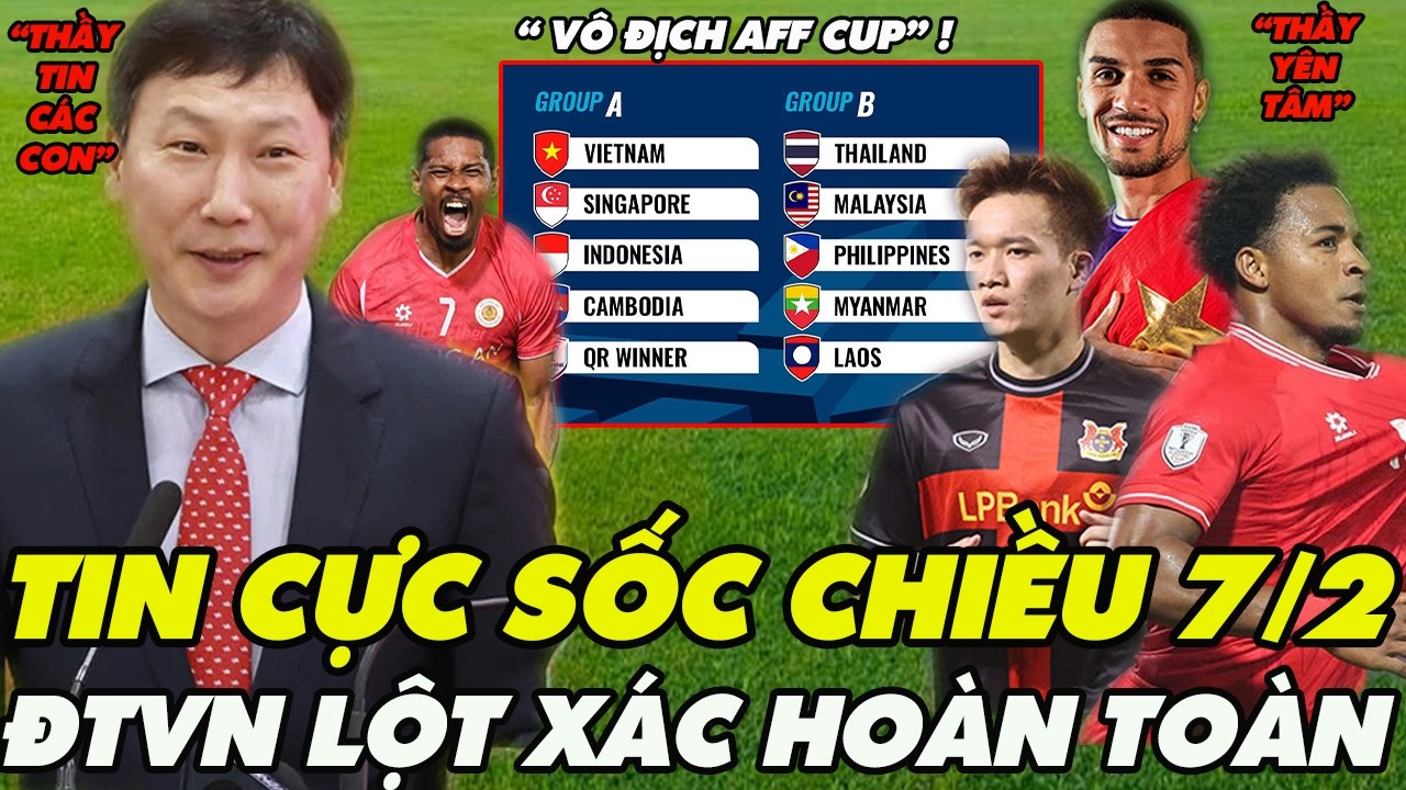 CỰC SỐC CHIỀU NGÀY 7/2: ĐT Việt Nam Lột Xác Hoàn Toàn,Lưc Lượng Dồi Dào,Malaysia Đứng Ngồi Không Yên