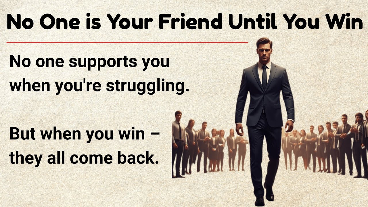 No One Is Your Friend Until You Win (Harsh Truth) || My Powerful Story 🔥 |Improve English Fluency ✅️