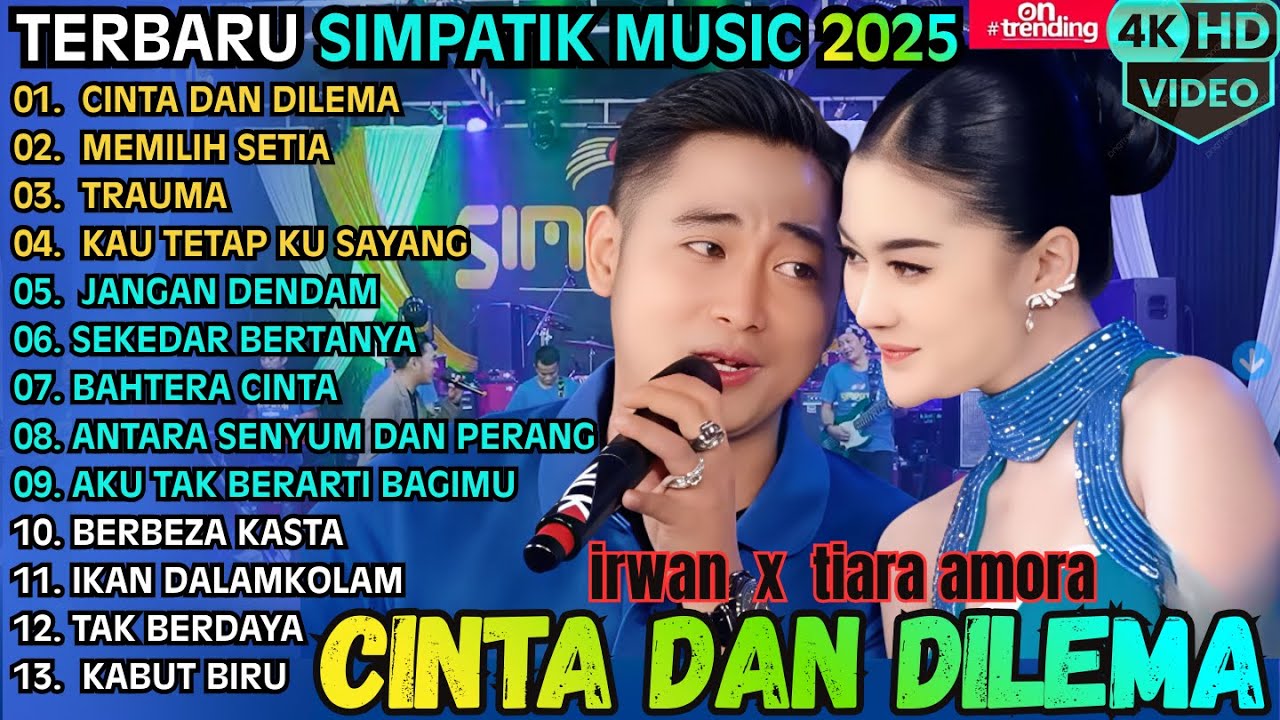CINTA DAN DI LEMA - MEMILIH SETIA - TRAUMA || SIMPATIK MUSIC FULL ALBUM TERBAIK 2025