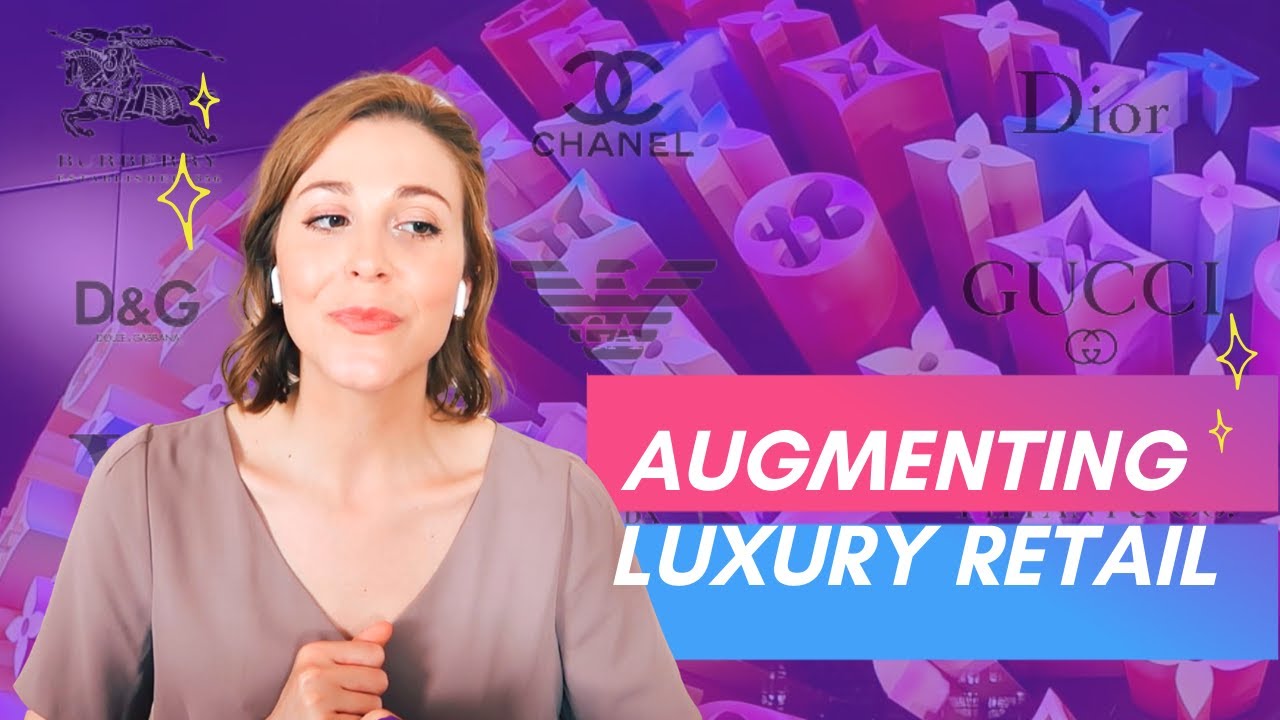 How Luxury Retailers are using Augmented Reality