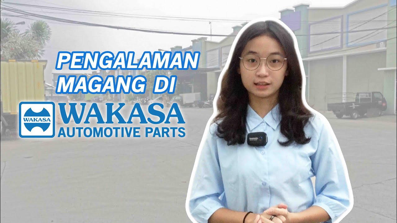 PENGALAMAN MAGANG DI WAKASA
