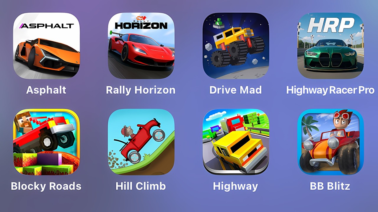 Asphalt Legends, Rally Horizon, Drive Mad, Highway Racer Pro, Blocky Roads, Hill Climb, Blocky Highw