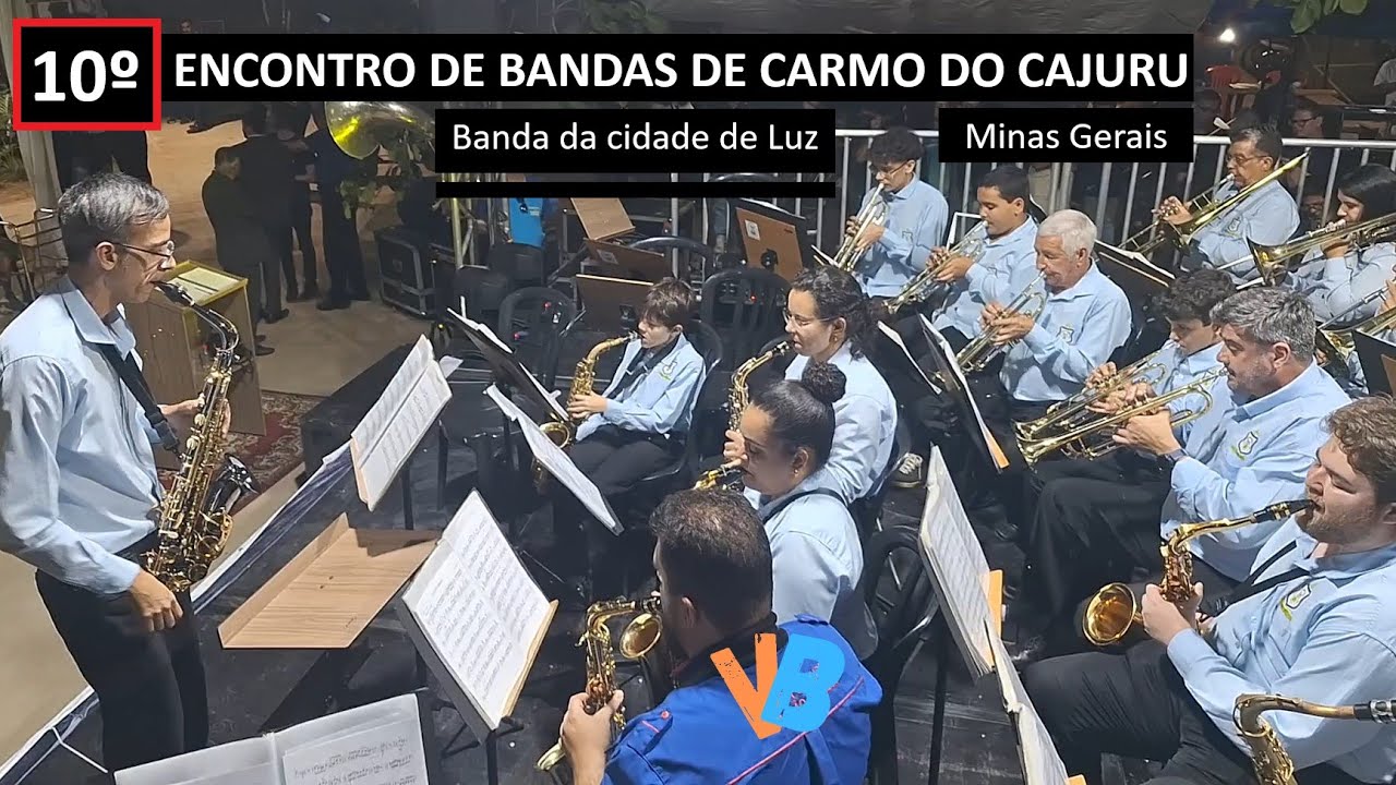 25/35 - 10º ENCONTRO DE BANDAS DE CARMO DO CAJURU MG - Lyra Vicentina Aterradense de Luz MG