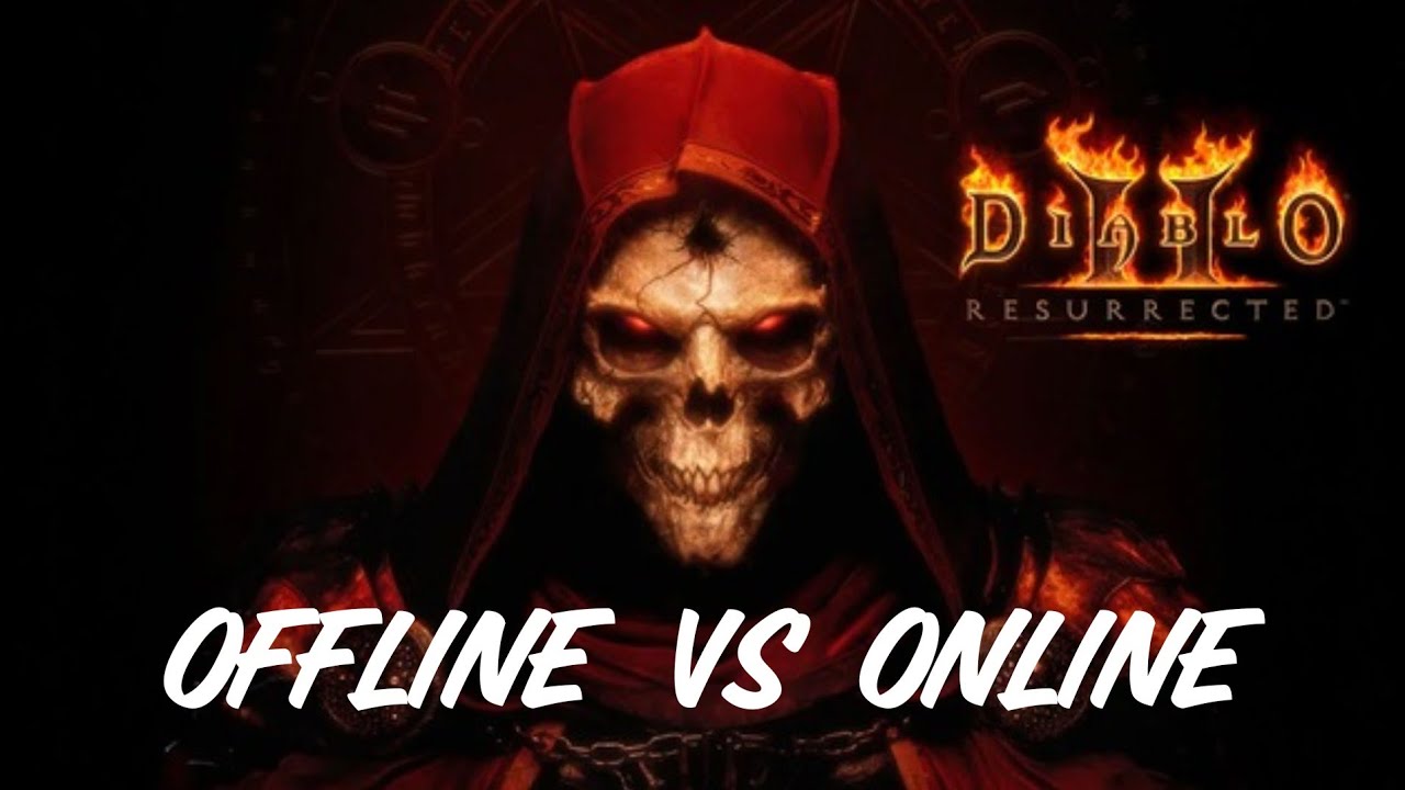 Online VS Offline Diablo 2 Resurrected : Which Is Better For YOU?