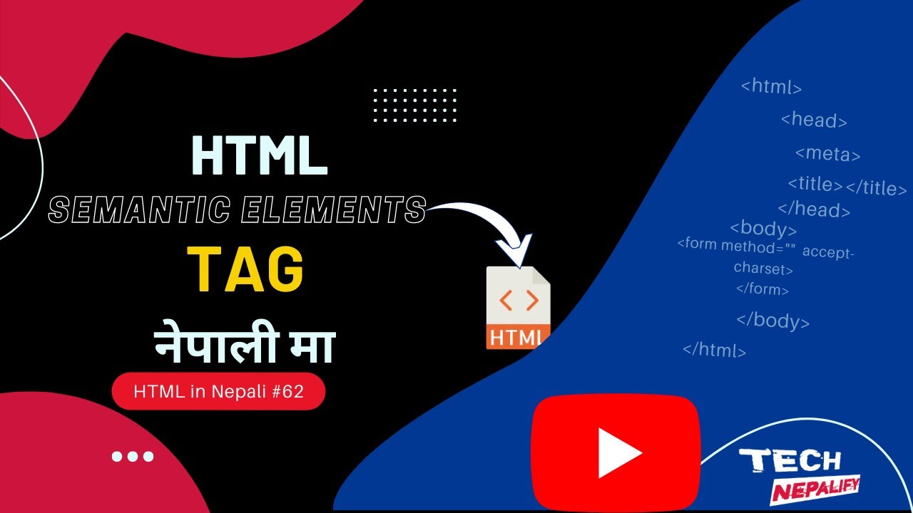 HTML semantic elements // Learn HTML in Nepali // html semantics in Nepali #62