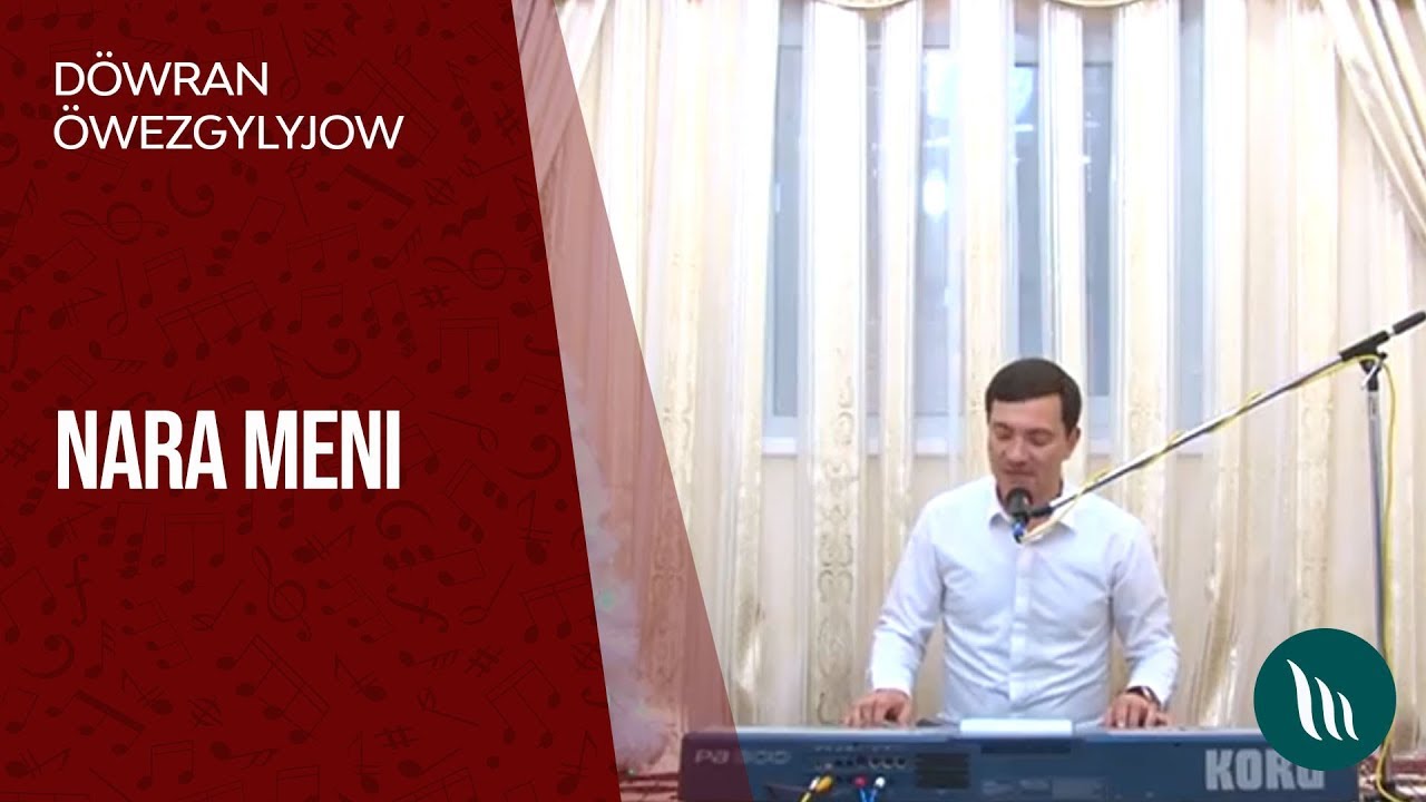 Döwran Öwezgylyjow - Nara meni | 2015