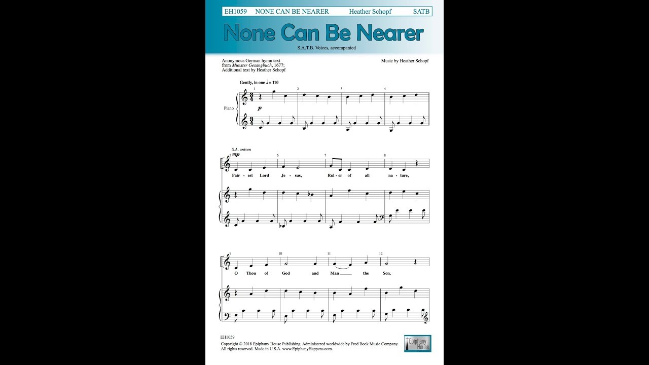 None Can Be Nearer (SATB Choir) - by Heather Schopf