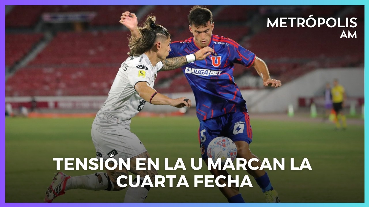 Crisis arbitral y tensión en la U marcan la cuarta fecha #MetropolisAM