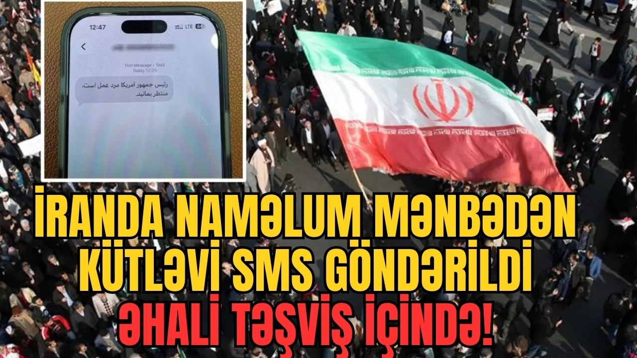 İranda naməlum mənbədən kütləvi SMS göndərildi. Əhali TƏŞVİŞ içində!  -  LAF TV