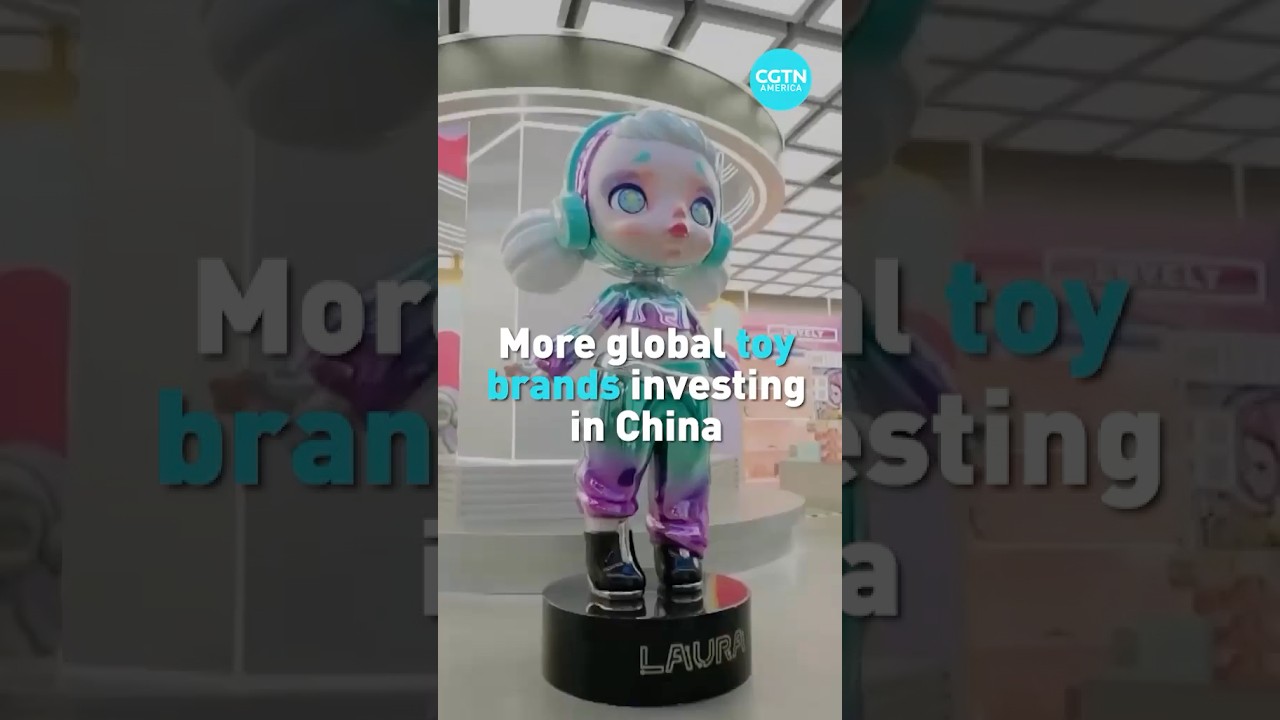 More global toy brands investing in China