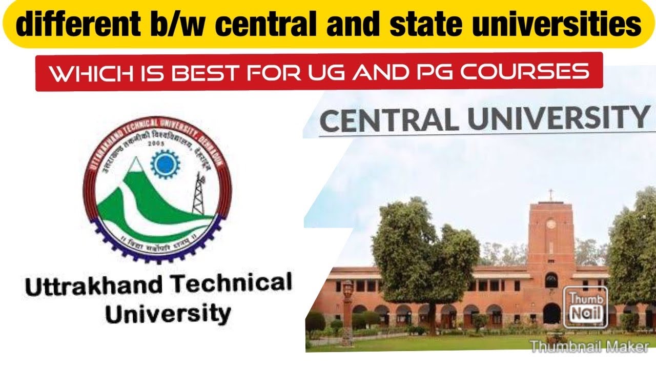 Difference between Central university and State University which is best for UG and PG courses