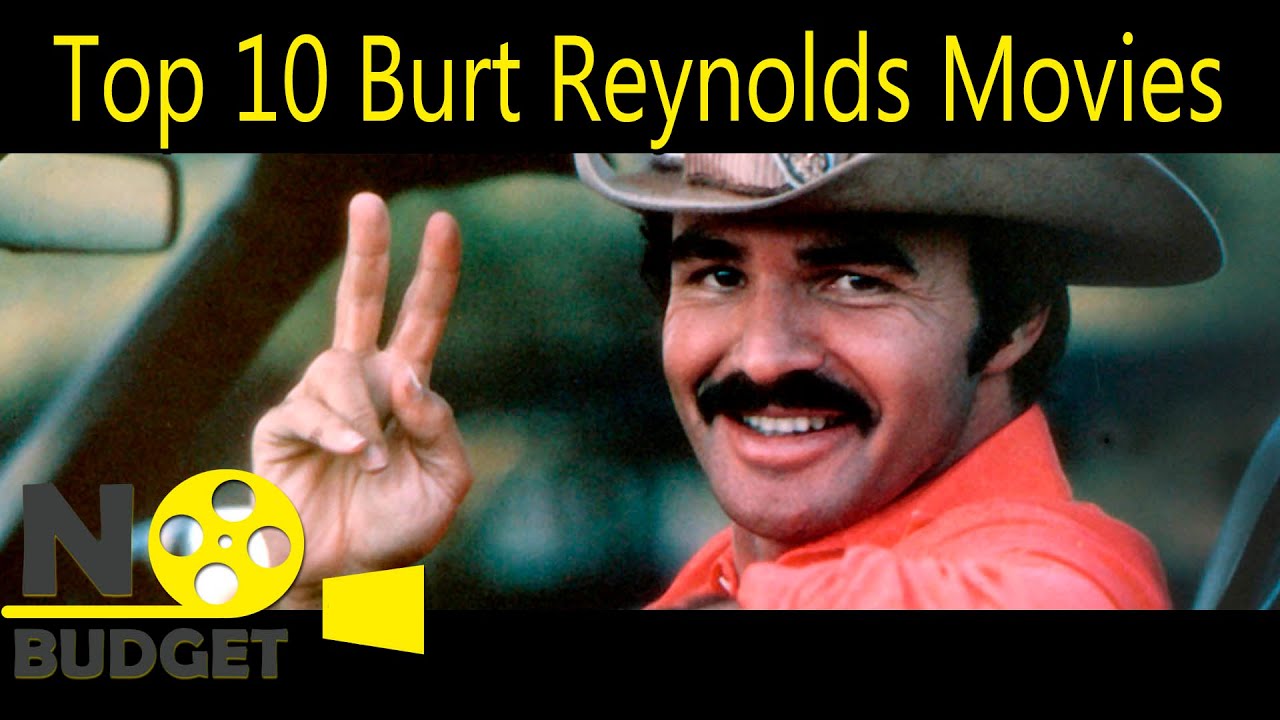 Top 10 Burt Reynolds Movies