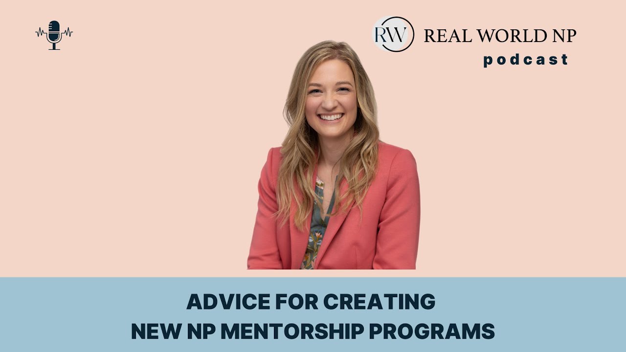 Advice for Creating New NP Mentorship Programs