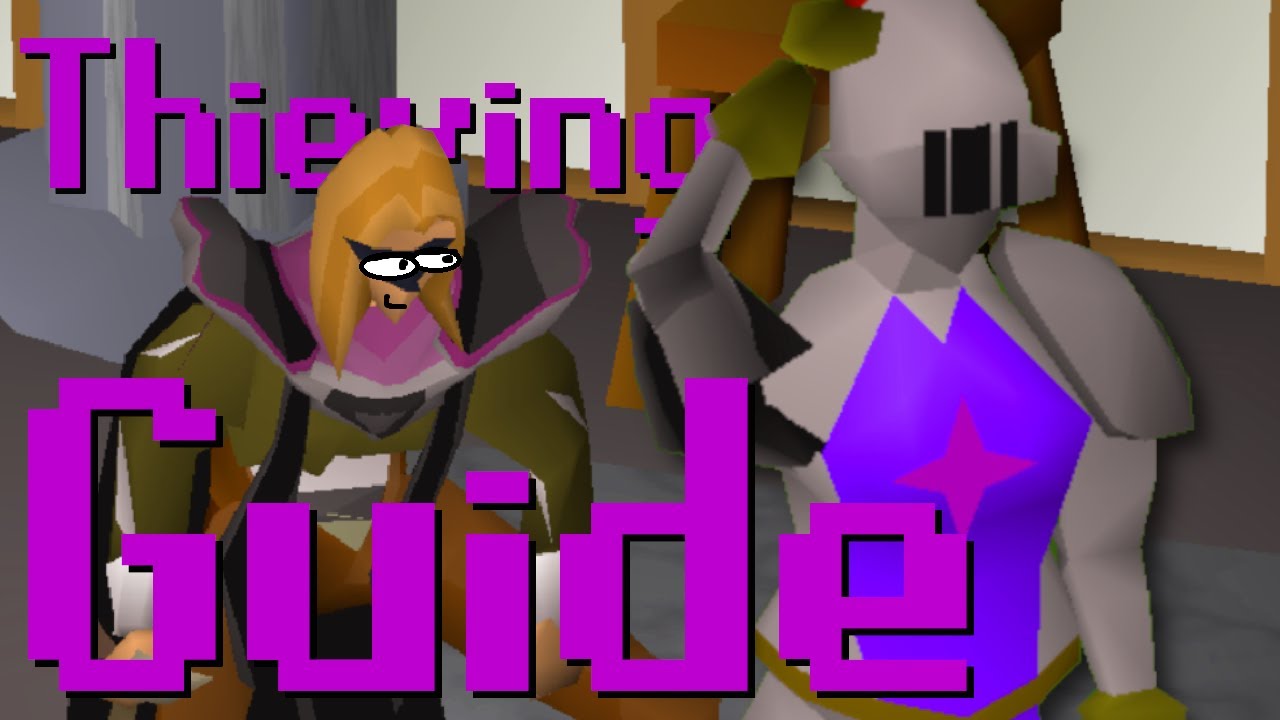A Lazy Skillers Guide to 99 Thieving
