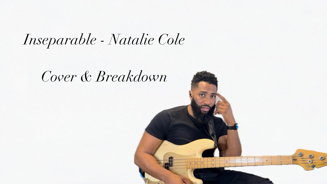 Inseparable - Natalie Cole Cover