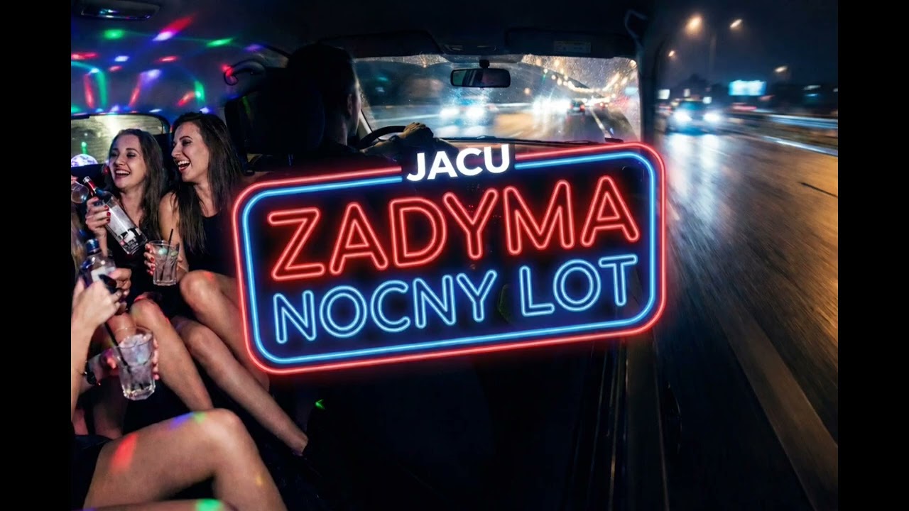 JACU X ZADYMA - Nocny LOT